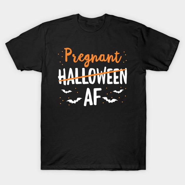 Funny Pregnancy Announcement Gift Halloween AF T-Shirt by HCMGift